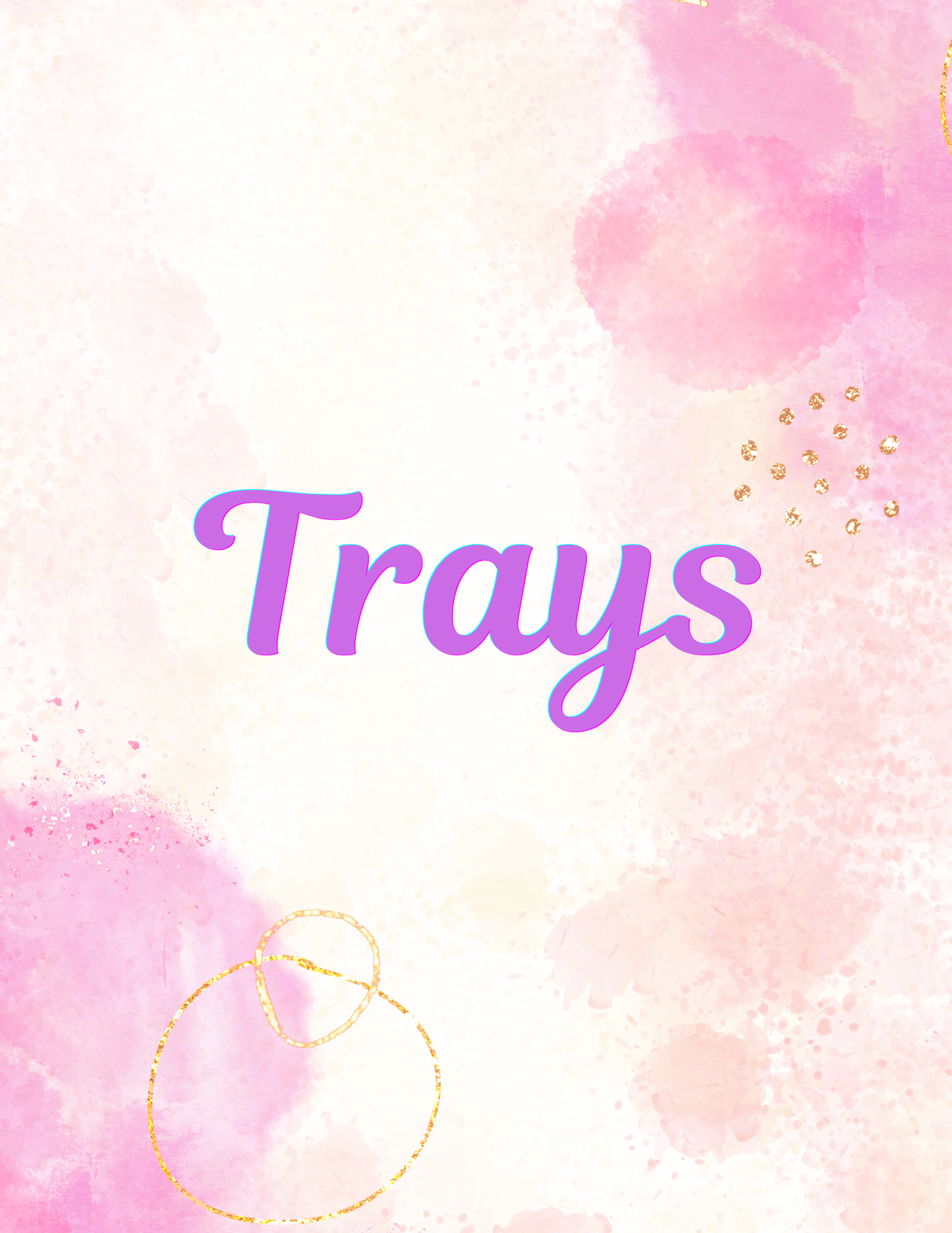 Trays