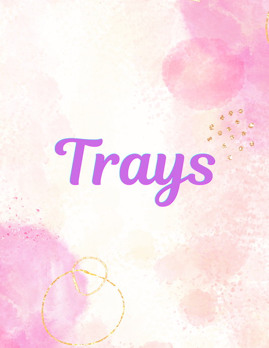 Trays